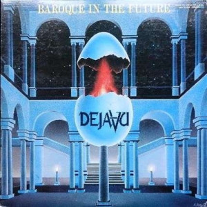 Deja-vu - Baroque In The Future - Vinyl - LP