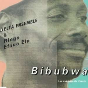 Delta Ensemble & Ringo Efoua Ala - Bibubwa - CD - Single