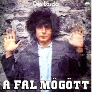 Des Laszlo - A Fal Mogott /Behind the wall/ - Vinyl - LP