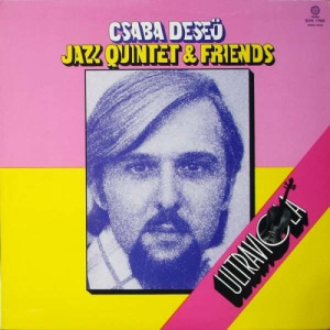 Deseo Csaba Jazz Quintet & Friends - Ultraviola - CD - Album