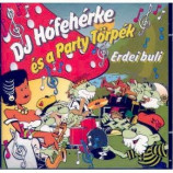 Dj Hofeherke Es A Party Torpek - Erdei Buli