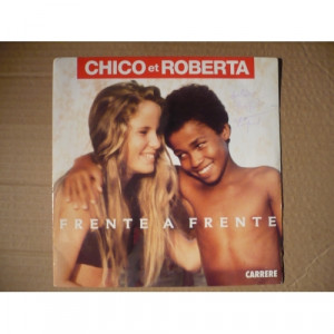 Chico et Roberta - Frente A Frente / Feijāo - Vinyl - 7'' PS