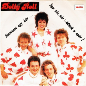 Dolly Roll - Egy, Ket, Har'- Mienk A Nyar! / Elpattant Egy Hur... - Vinyl - 7'' PS