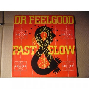 Dr. Feelgood - Fast Women & Slow Horses - Vinyl - LP