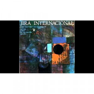 Eddy Gaytan Y Su Combo - Jira Internacional - Vinyl - LP