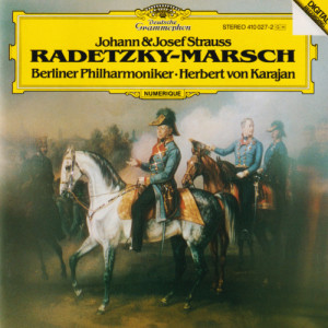 Berliner Philharmoniker - Herbert von Karajan - Johann & Josef Strauss  Radetzky-Marsch - CD - Album