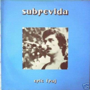 Eric Fraj - Subrevida - Vinyl - LP Gatefold