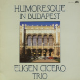 Eugen Cicero Trio - Humoresque In Budapest