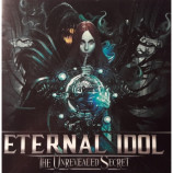 Eternal Idol - The Unrevealed Secret   