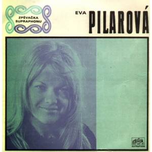 Eva Pilarova - Lilka Rocakova - Sekaci Jdou (Baby Don´t Go) / A Co Mi Nevratil, Vím - Vinyl - 7'' PS