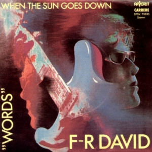 F.R. David - Words / When The Sun Goes Down - Vinyl - 7'' PS