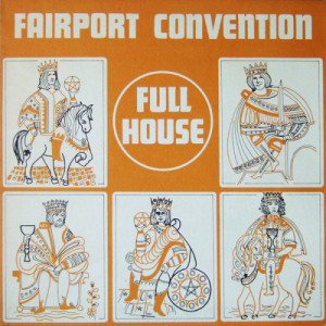 Fairport Convention - Full House - Vinyl - LP Gatefold