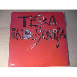 Teska Industrija  - Teska Industrija  - Vinyl - LP