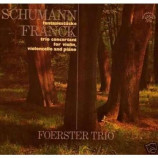 Foerster Trio - Schumann: Fantasiestucke / Franck: Trio Concertant