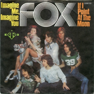 Fox - Imagine Me, Imagine You / If I Point At The Moon - Vinyl - 7'' PS