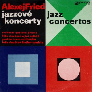 Fried Alexej & Gustav Brom Orchestra - Jazz Concertos - Vinyl - LP