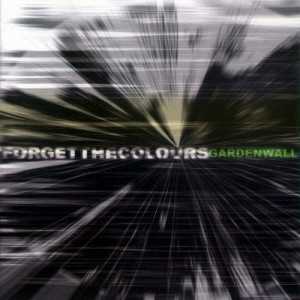 Garden Wall - Forget The Colours - CD - Album