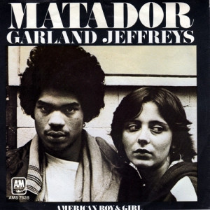 Garland Jeffreys - Matador / American Boy & Girl - Vinyl - 7'' PS