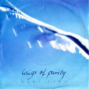 Gary Fane - Wings Of Purity - Vinyl - 7'' PS