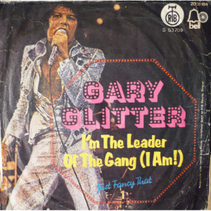 Gary Glitter - I'm The Leader Of The Gang / Just Fancy That - Vinyl - 7'' PS