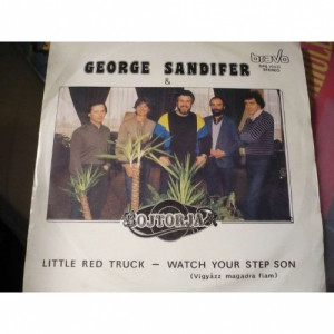 George Sandifer & Bojtorjan - Little Red Truck / Watch Your Step - Vinyl - 7'' PS