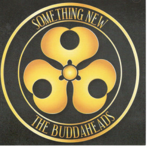 The Buddaheads (Alan Mirikitani) - Something New - CD - Album