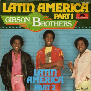 Gibson Brothers - Latin America Part 1-2 - Vinyl - 7'' PS