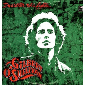 Gilbert O'sullivan - I'm A Writer, Not A Fighter - Vinyl - LP