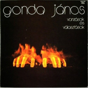 Gonda Janos - Vonzasok Es Valasztasok - Vinyl - LP