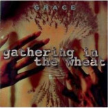Grace - Gathering In The Wheat