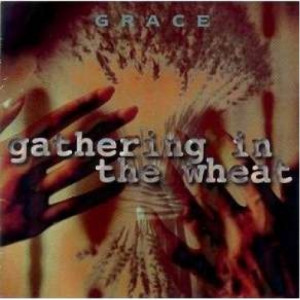 Grace - Gathering In The Wheat - CD - 2CD