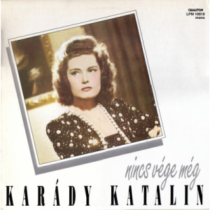 Karady Katalin - Nincs vege meg - Vinyl - LP