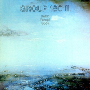Group 180 - Il. Reich, Farago, Soos - Vinyl - LP