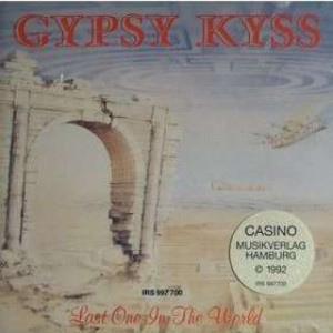 Gypsy Kyss - Last One In The World - Vinyl - LP