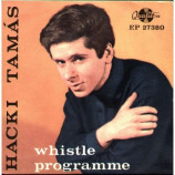 Hacki Tamas - Whistle Programme