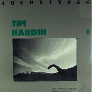 Hardin Tim - Archetypes - Vinyl - LP