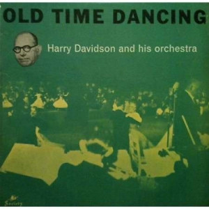 Harry Davidson & His Orchestra - Old Time Dancing - Vinyl - LP