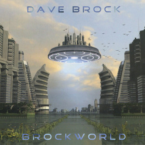 DAVE BROCK (Hawkwind) - Brockworld - CD - Album