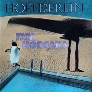 Hoelderlin - Fata Morgana - Vinyl - LP