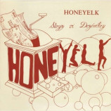 Honeyelk - Stoyz Vi Dozeveloy