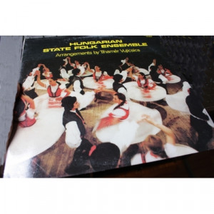 Hungarian State Folk Ensemble - Arrangement By Vujicsics Tihamer - Vinyl - LP