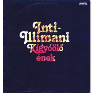 Inti-illimani - Sensemaya, Canto Para Matar Una Culebra - Vinyl - LP