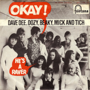 Dave Dee, Dozy, Beaky, Mick & Tich - Okay! - He's A Raver - Vinyl - 7'' PS