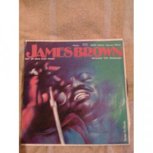James Brown - Get Up Offa That Thing / Release The Pressure - Vinyl - 7'' PS