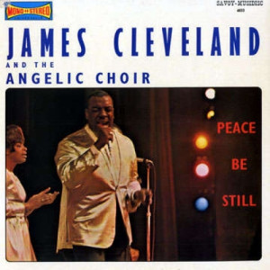 James Cleveland & Angelic Choir - Peace Be Still - Vinyl - LP