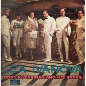 LEA IVANOVA - Eddy Kazassian & his Stars - Vinyl - LP