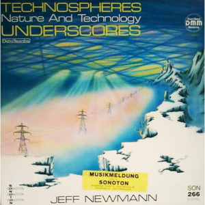 Jeff Newmann - Technospheres - Nature And Technology - Vinyl - LP