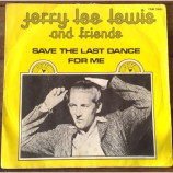 Jerry Lee Lewis & Friends - Save The Last Dance For Me / Am I To Be The One
