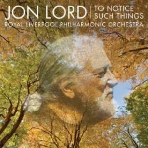 Jon Lord - To Notice Such Things - CD - Album