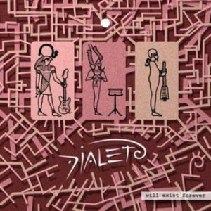 Dialeto - Will Exist Forever - CD - Album